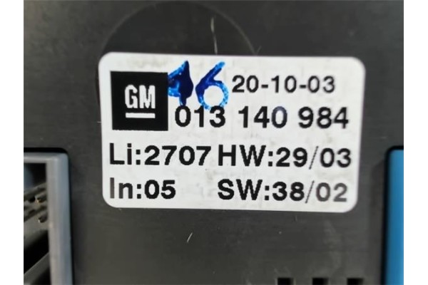 Recambio de mandos climatizador para opel zafira a 2.0 dti 16v referencia OEM IAM 013140984  