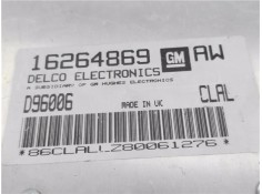 Recambio de centralita para opel corsa b referencia OEM IAM 16264869  