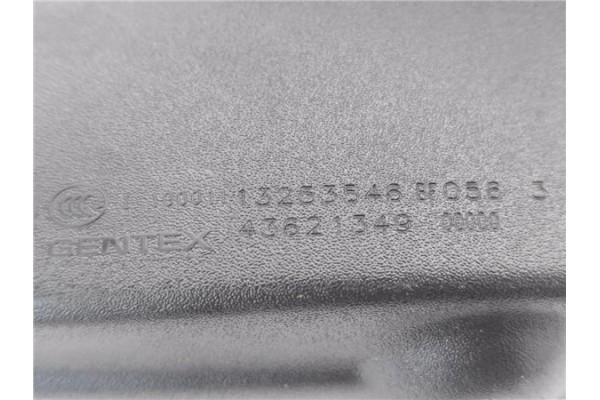 Recambio de retrovisor interior para opel zafira 1.7 cdti referencia OEM IAM 13253546 E11025611 