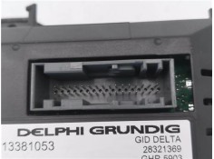 Recambio de pantalla para opel zafira 1.7 cdti referencia OEM IAM 13381053 28321369 